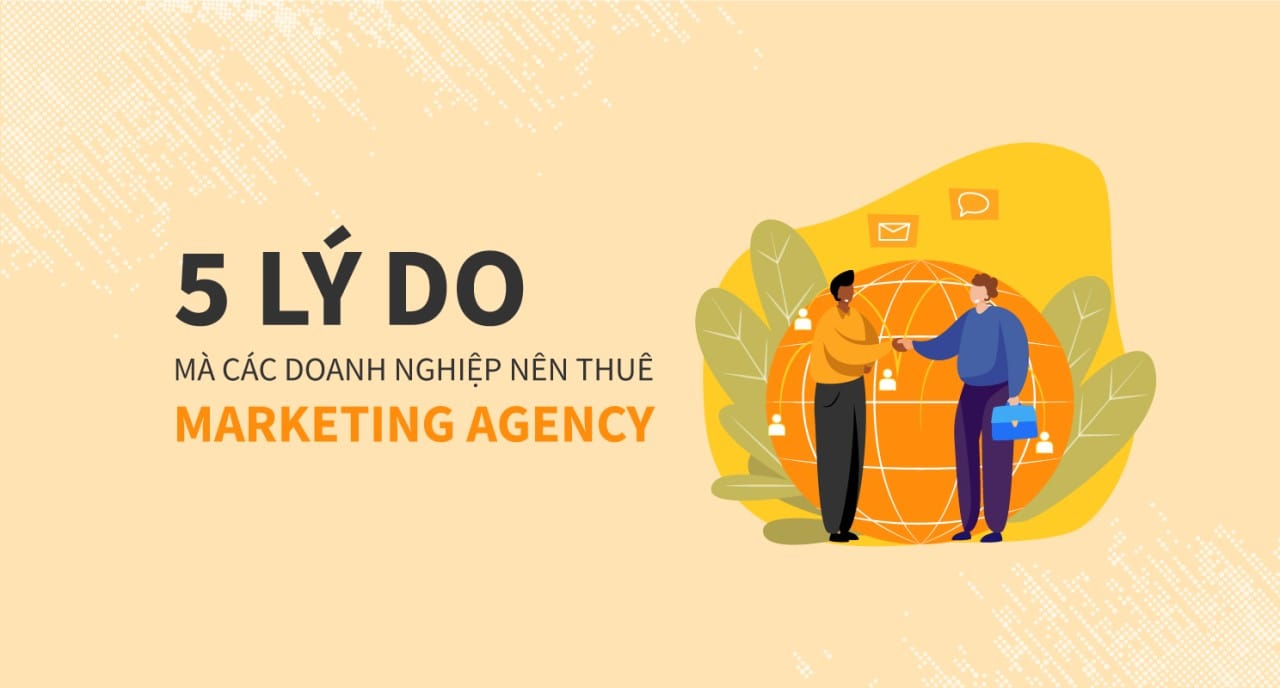 lý do thuê agency marketing