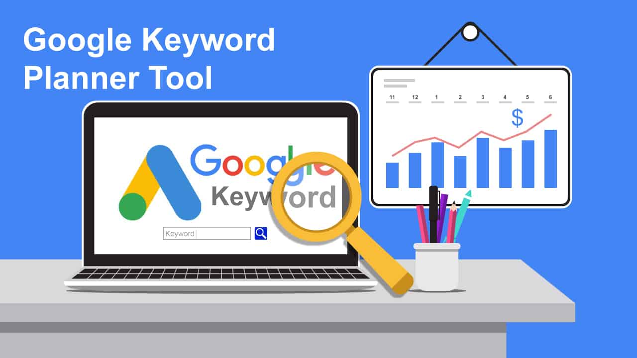 Lợi ích của việc sử dụng Google Keyword Planner 